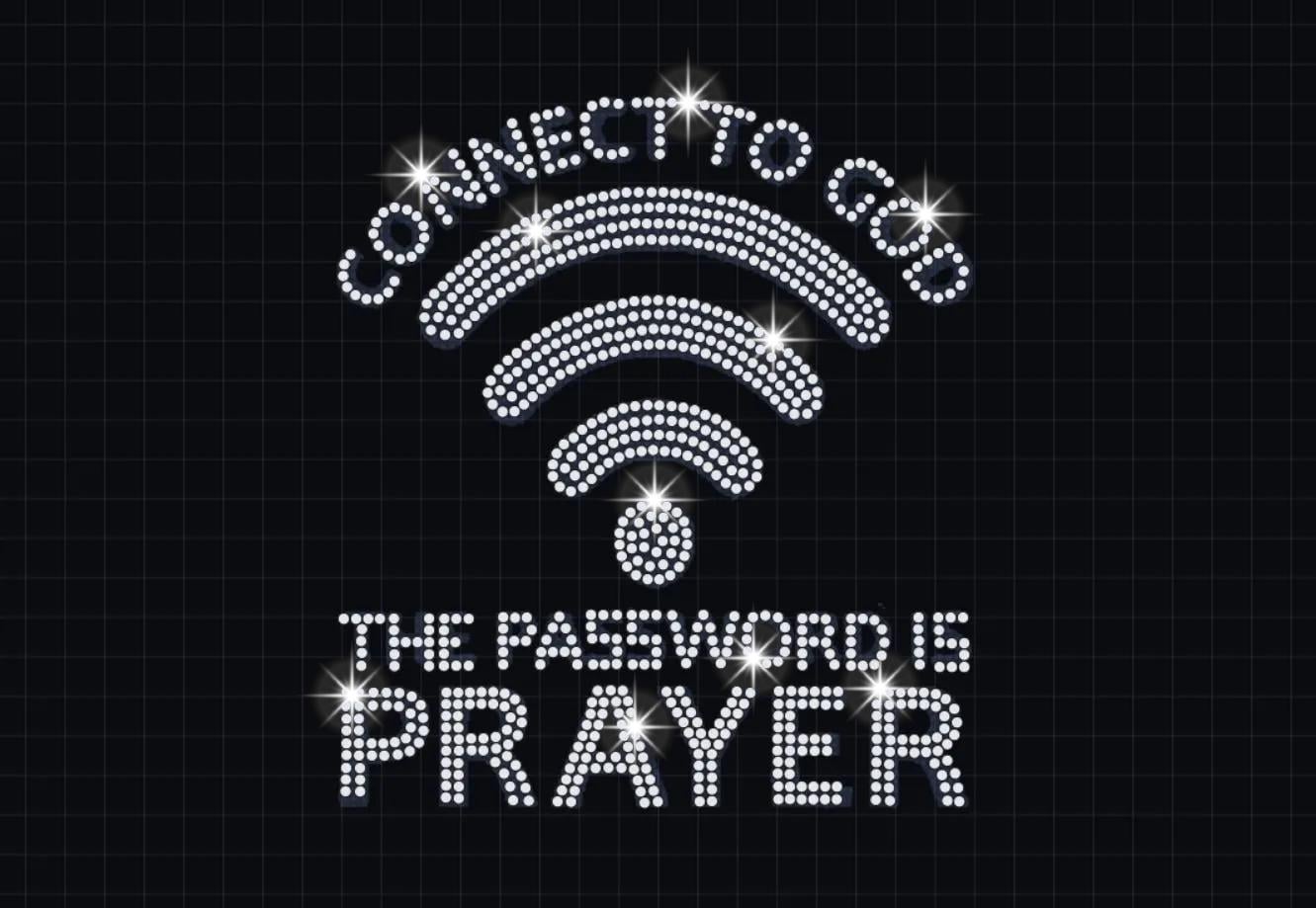 Connect to God Rhinestone Template SVG / The Password Is Prayer Bling svg T Shirt Design / Christian Svg / Bible / God Gift